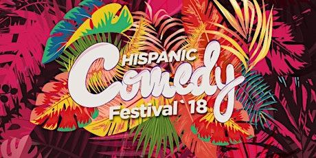 Hispanic Comedy Festival 2018 - SYDNEY primary image