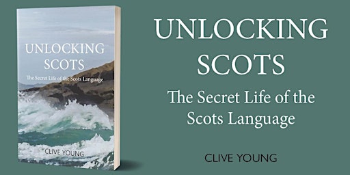 Unlocking Scots: The Secret Life of the Scots Language primary image