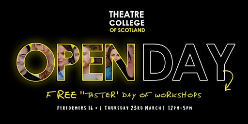 OPEN DAY || Theatre College of Scotland