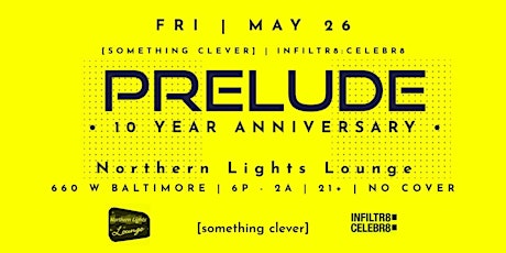 Something Clever & Infiltr8:Celebr8 present Prelude Detroit