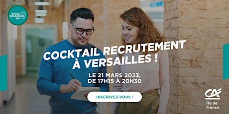 Cocktail Recrutement à Versailles : décrochez un emploi !