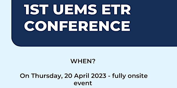 1st ETR Conference - Conference on UEMS European Training Requirements