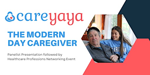 The Modern Day Caregiver: Presented by CareYaya