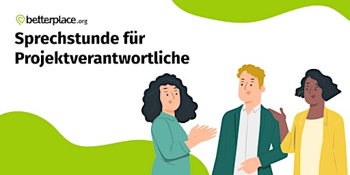 Hauptbild für betterplace.org-Sprechstunde für Projektverantwortliche