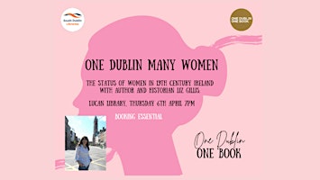 One Dublin, Many Women with Historian Liz Gillis