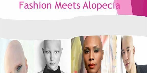Fashion Meets Alopecia