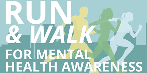 Mental Health Awareness Run and Walk