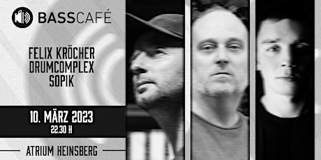 Hauptbild für Basscafé XXL mit Felix Kröcher, Drumcomplex und Sopik