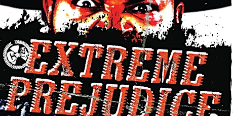 C*4 Wrestling presents "EXTREME PREJUDICE"  - March 24, 2023