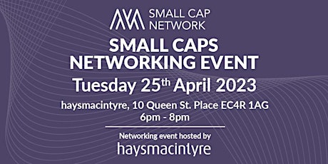 Small Cap Network & haysmacintyre Networking Event primary image