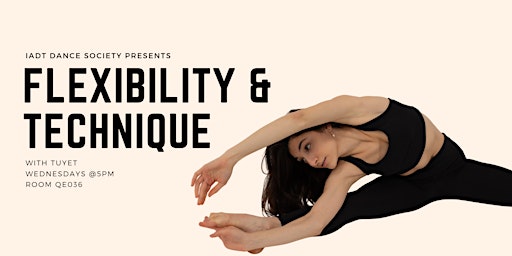 Flexibility & Technique