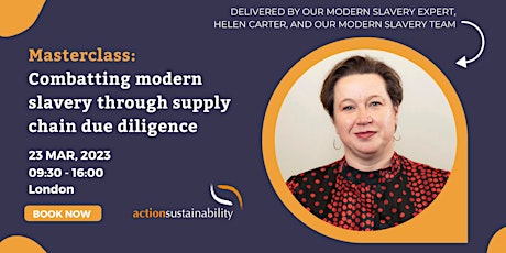 Masterclass: Combatting modern slavery through supply chain due diligence