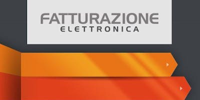 26 Giugno - INCONTRO Fatturazione Elettronica B2B e B2G 26 Giugno - INCONTRO Fatturazione Elettronica B2B e B2G