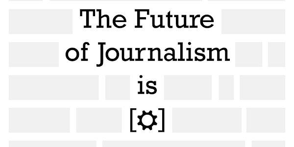 The Future of Journalism is... collaborative