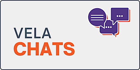Vela Chats (Monitoring Meetings and Annual Reporting)