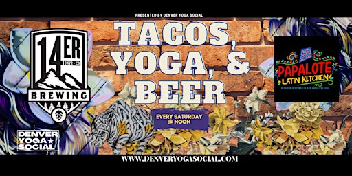 Imagen principal de Tacos, Yoga and Beer at 14er Brewing on Blake St.