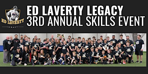 ED LAVERTY LEGACY SPORTS FUND - SKILLS AND DRILLS EVENT!