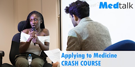 Applying to Medicine 2018 (Crash Course) - Medtalk primary image