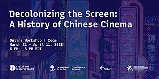 Decolonizing the Screen: A History of Chinese Cinema