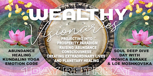 Imagem principal de WEALTHY VISIONARIES: ABUNDANCE | HEALING | KUNDALINI | SOUL DEEP DIVE DAY