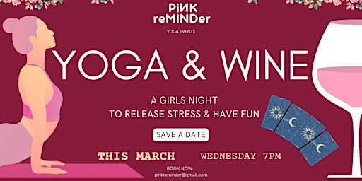 Yoga and Wine GIRLS night by Pink Reminder