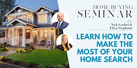 Home Buying Seminar: Make the Most of Your Home Search!