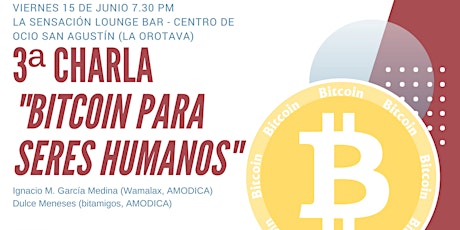 Imagen principal de 3ª Charla "Bitcoin para Seres Humanos"
