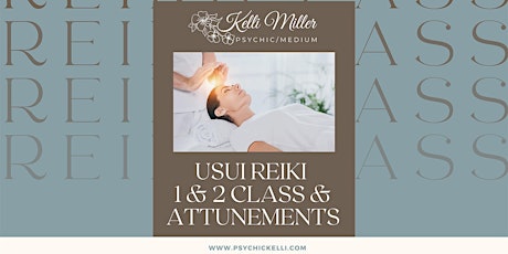 Usui Reiki Level 1 & 2 Class and Attunement