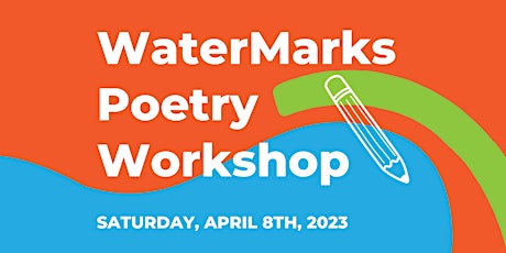 WaterMarks Poetry Workshop