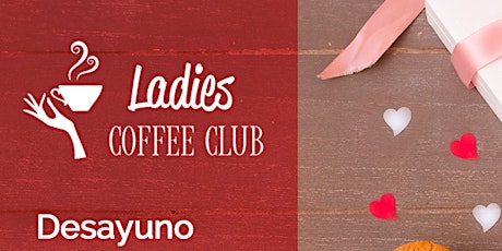 Imagen principal de 3er Desayuno Ladies Coffee Club: Jueves 14 de Junio (Bahia Grande, Nordelta)