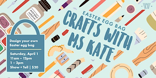 Crafts with Ms. Kate - Easter Edition