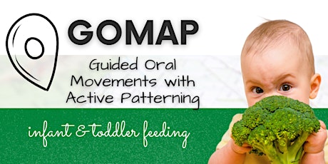 GOMAP Infant & Toddler Feeding - December 1-2, 2023 ONLINE (SLP, OT) primary image