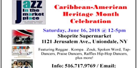 Jazz in the MarketPlace Caribbean-American Heritage Month Concert primary image