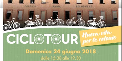 CICLOTOUR: nuova vita per le colonie CICLOTOUR: nuova vita per le colonie