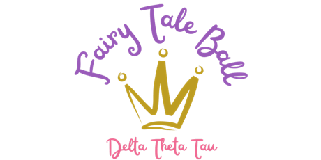2024 Delta Theta Tau Fairy Tale Ball primary image