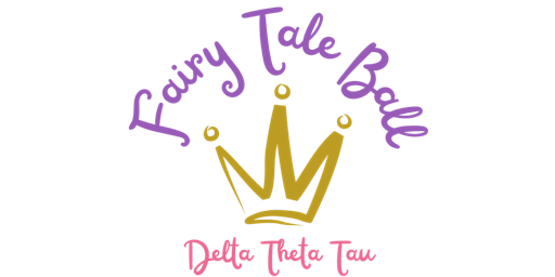 Primaire afbeelding van 2024 Delta Theta Tau Fairy Tale Ball