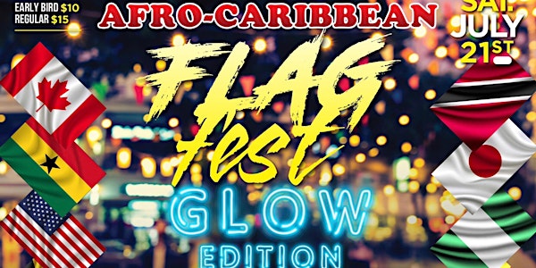 AFRO-CARIBBEAN Flag Fest Glow Edition