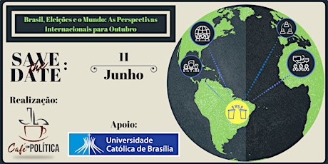 Imagem principal do evento Brasil, Eleições e o Mundo: As Perspectivas Internacionais para Outubro