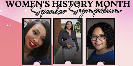 She Did That: Women's History Month 2023 Speaker Symposium