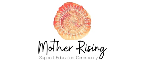 July  Birth Story Circle - Mother Rising primary image