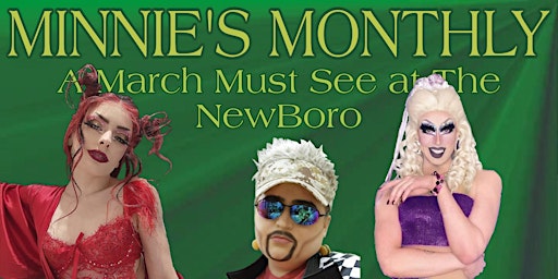 Minnie's Monthly: A March Must See - DRAG