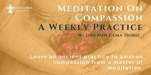 Meditation on Compassion: Weekly Practice primary image