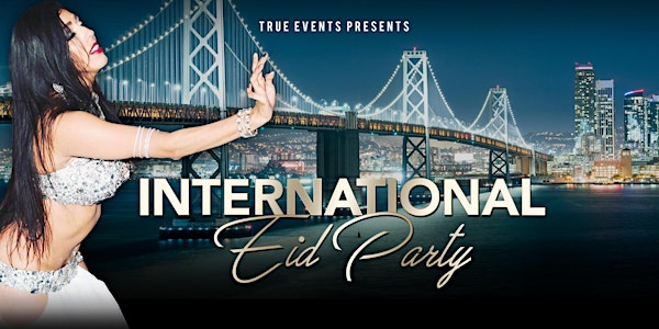 International Party ~ Celebrate Eid/Persian Event