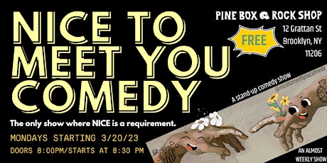 Nice to Meet You Comedy - FREE Weekly* Stand-Up Comedy Show