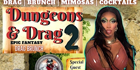 Dungeons & Drag 2: EPIC FANTASY DRAG BRUNCH with Flawless Shade! primary image