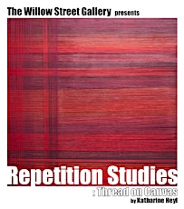 REPETITION STUDIES: Thread on Canvas, by Katharine Heyl, GALLERY HOURS