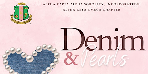 AKA Alpha Zeta Omega Denim & Pearls