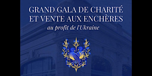 Imagem principal de Grand Gala de charité au profit de l'Ukraine