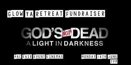 God's Not Dead - Movie Fundraiser primary image