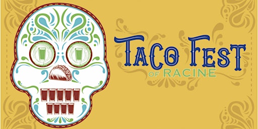 4th Annual Taco Fest of Racine (FREE to Attend!) primary image